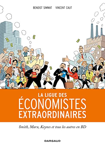[La ]ligue des économistes extraordinaires